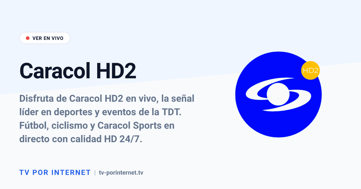 Caracol HD2 en Vivo: La Señal Definitiva para Deportes y Eventos en ...