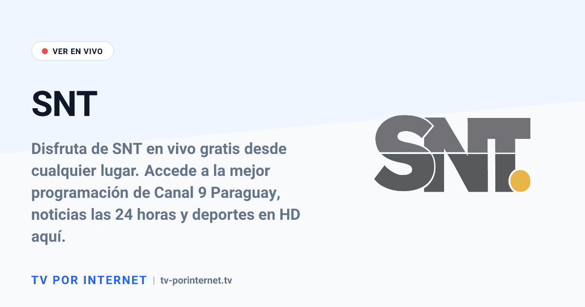 Snt SNT en vivo: Cómo Ver Canal 9 de Paraguay Online y Gratis en 2026 | TV ...